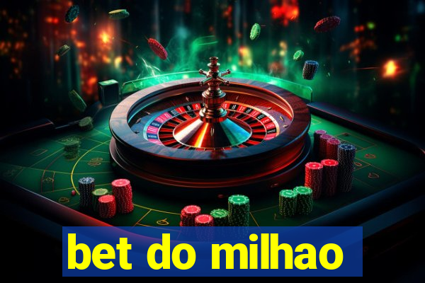 bet do milhao